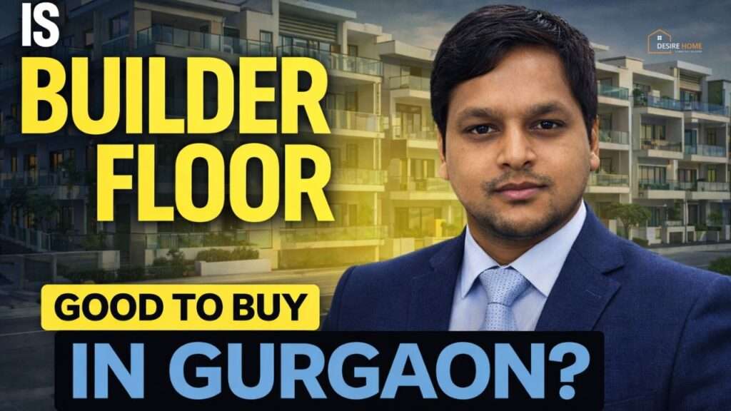 Is Builder Floor good to buy in Gurgaon?